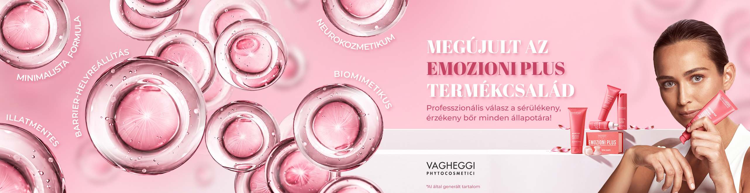 Megújult az Emozioni Plus termékcsalád: professzionális válasz az érzékeny bőrre. Rózsaszín gélgömbök, Vagheggi termékek és egy nő Emozioni Plus tubussal.